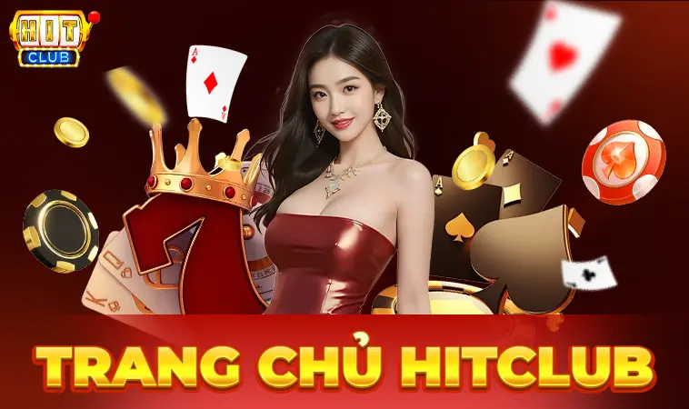 HitClub - Cổng Game Hit Club - Cổng Game Cá Cược Online Số 1 Tại Việt Nam