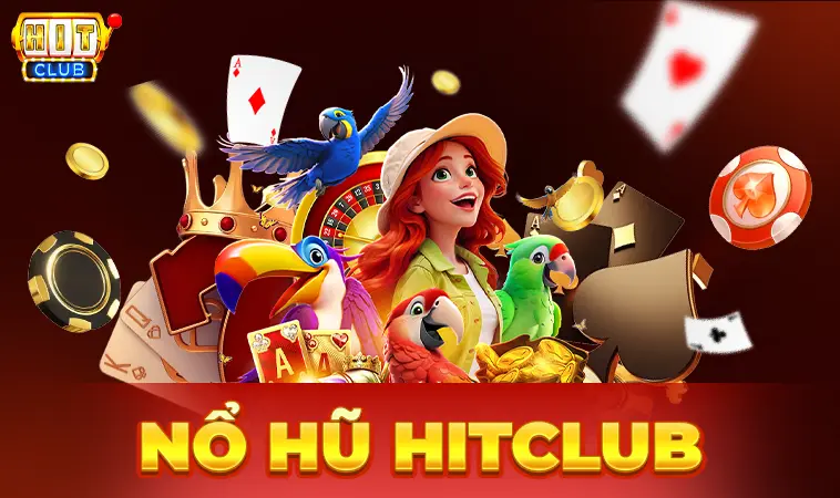 HitClub - Cổng Game Hit Club - Cổng Game Cá Cược Online Số 1 Tại Việt Nam